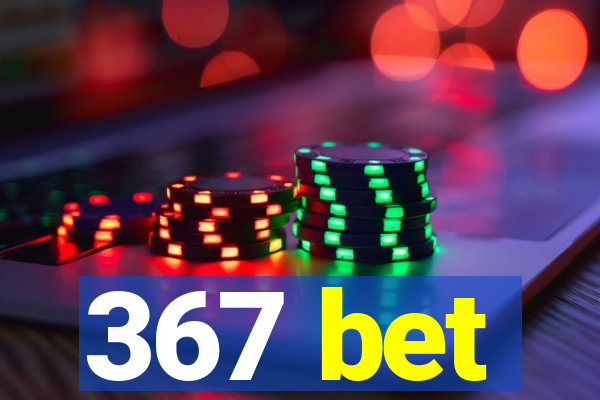 367 bet